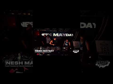 NESH MAYDAY, Live Set Gattazzo IN TOUR: PARMA, Live Mu Club, 14/08/2024