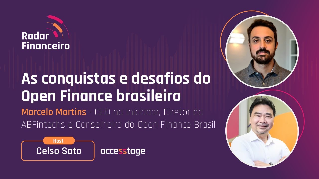 Radar Financeiro E2 T2 | As conquistas e desafios do Open Finance brasileiro