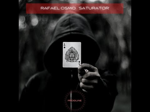Rafael Osmo - Saturator (Progressive Trance 2021)