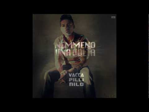 Vacca,Pilli,Nilo-Nemmeno una volta(Prod.. Ladre-Music)