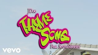 J-doe - Theme Song (Official Video) ft. Sevyn Streeter