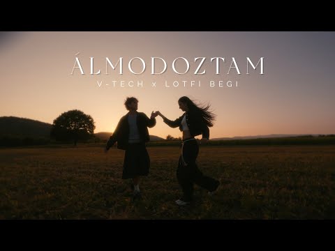 V-Tech x Lotfi Begi - Álmodoztam (Official Music Video)