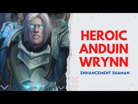 Heroic Anduin Wrynn, Sepulcher of the First Ones Raid - Enhancement Shaman POV