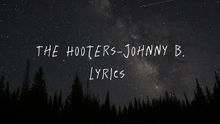 The Hooters -Johnny B Lyrics