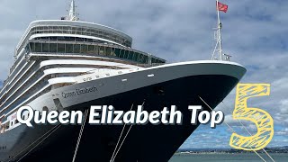 Top 5 BEST things about Queen Elizabeth - Cunard Cruise Ship Queen Elizabeth