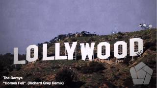 The Darcys - Horses Fell (Richard Grey Remix)