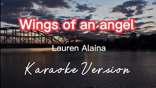 Download lagu WINGS OF AN ANGEL | LAUREN ALAINA | KARAOKE VERSION mp3 Download lagu WINGS OF AN ANGEL | LAUREN ALAINA | KARAOKE VERSION mp3