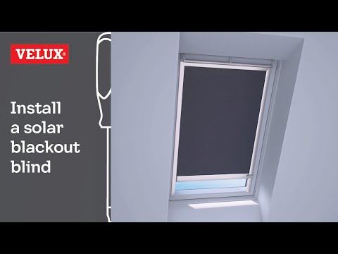 VELUX | How to install a solar blackout blind