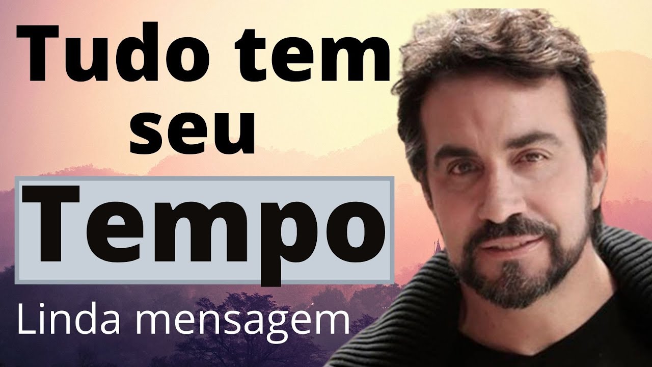 Tudo tem seu tempo, Linda mensagem Padre Fábio de Melo