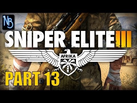 Sniper Elite 3 Walkthrough Part 13 No Commentary - Siwa Oasis