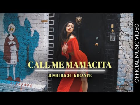 Call Me Mamacita - Rishi Rich