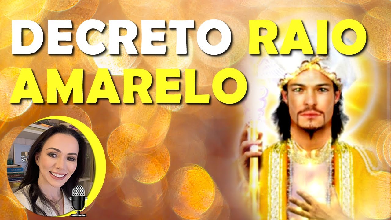 DECRETO E COMANDOS DO 2º RAIO AMARELO-DOURADO, SABEDORIA, ILUMINAÇÃO E DISCERNIMENTO, 852HZ.