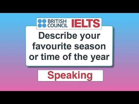 IELTS Speaking Test | Your favourite season or time of the year