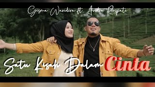 Download lagu Satu Kisah Dalam Cinta Andra Respati feat Gisma Wa... mp3