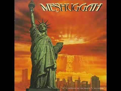 download lagu mp3 mp4 Meshuggah Contradictions Collapse, download lagu Meshuggah Contradictions Collapse gratis, unduh video klip Meshuggah Contradictions Collapse