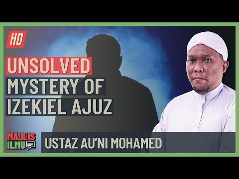 Ustaz Au'ni Mohamed - Misteri Watak Izekiel Ajuz #alkahfiproduction #ceramah #kuliah