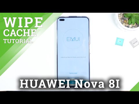 How to Wipe Cache Partition on HUAWEI Nova 8I