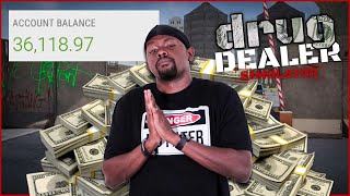 The MOST Money I've Ever Had As A Drug Dealer! I'm Taking Over! (Drug Dealer Sim Ep.41)