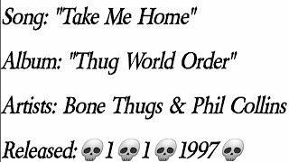 Bone Thugs - Take Me Home Ft. Phil Collins (Lyrics)*EXPLICIT