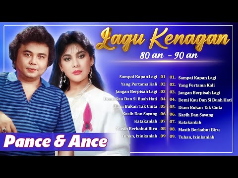 PANCE & ANCE - Lagu Nostalgia 80-90AN | Lagu Lawas Penuh Kenangan
