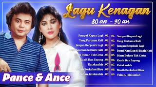 Download lagu PANCE & ANCE - Lagu Nostalgia 80-90AN | Lagu Lawas Penuh Kenangan mp3