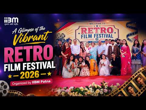 A Glimpse of the vibrant Retro Film Festival 2026 organized by IIBM Patna.