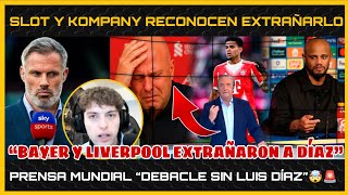 🤯SLOT y KOMPANY RECONOCEN EXTRAÑAR a LUIS DÍAZ | PRENSA ESPAÑOLA e INGLESA REACCIONAN🚨