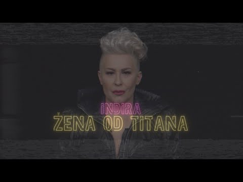 Indira Forza - Žena od titana (Official video 2022)