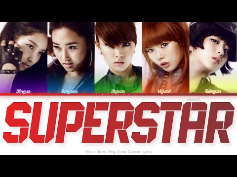 4MINUTE (포미닛) Superstar Color Coded Lyrics (Han/Rom/Eng)