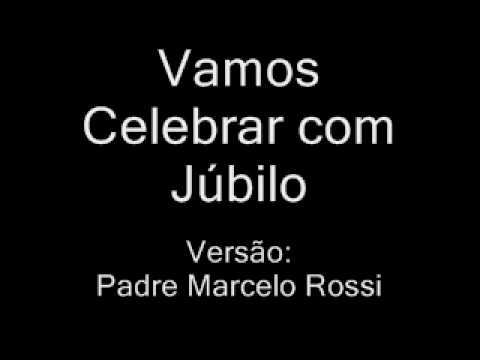 Marcelo Rossi - Vamos Celebrar Com Júbilo…