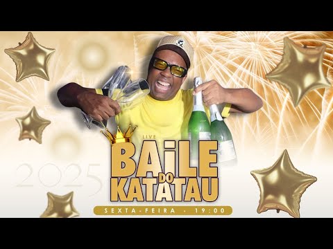 BAILE do KATATAU - 17/01/25