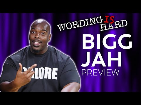 Bigg Jah Sneak Peek! Wording Is HARD