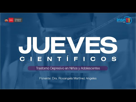 Jueves Científicos - TRASTORNO DEPRESIVO EN NIÑOS Y ADOLESCENTES