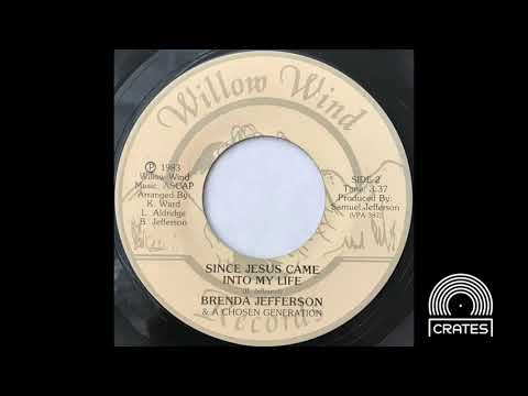 Brenda Jefferson & A Chosen Generation - Since Jesus Came Into My Life (1983 Willow Wind)