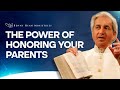 The Power of Honoring Your Parents!