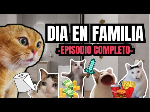 FAMILIA GATO, episodio completo (meme de gatos)