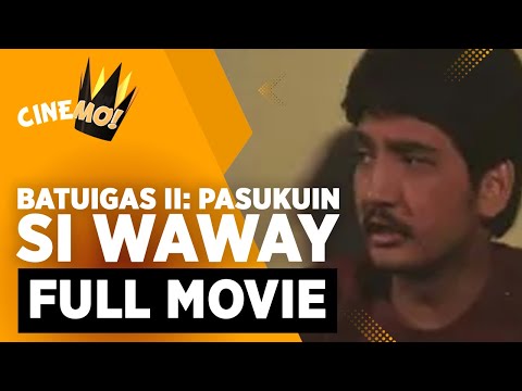 Batuigas 2: Pasukuin si Waway | FULL MOVIE | Rudy Fernandez | CineMo