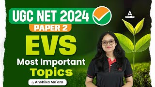 UGC NET EVS Paper 2 Most Important Topics | Exam से पहले ज़रूर पढ़े