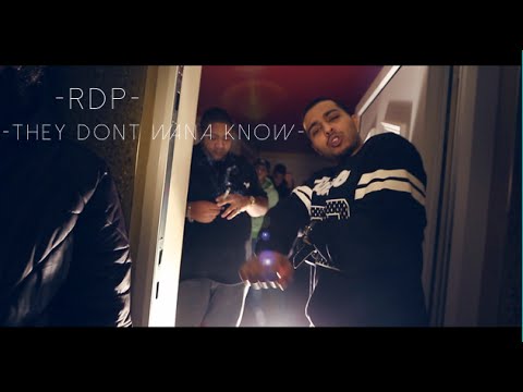 RDP - They Dont Wana Know | Music Video | @RDPMusic @itspressplayent