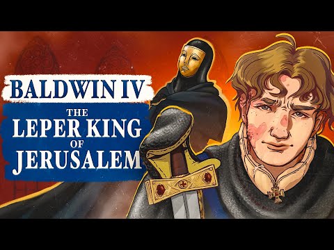 Baldwin IV, Leper King of Jerusalem: The Early Years - DOCUMENTARY