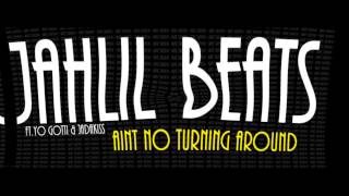 Jahlil Beats ft. Yo Gotti & Jadakiss - Aint No Turning Around [DOWNLOAD LINK]