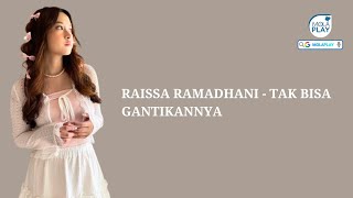 Download lagu RAISSA RAMADHANI - TAK BISA GANTIKANNYA (Lyrics Video) mp3 Download lagu RAISSA RAMADHANI - TAK BISA GANTIKANNYA (Lyrics Video) mp3