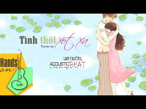 Tình thôi xót xa - Lam Trường - acoustic Beat (tone nữ) by Trịnh Gia Hưng