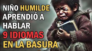 El niño pobre que hablaba 9 idiomas… y Dios lo hizo millonario