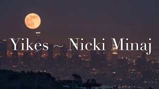 Yikes Lyrics [1 Hour music loop] ~ Nicki Minaj