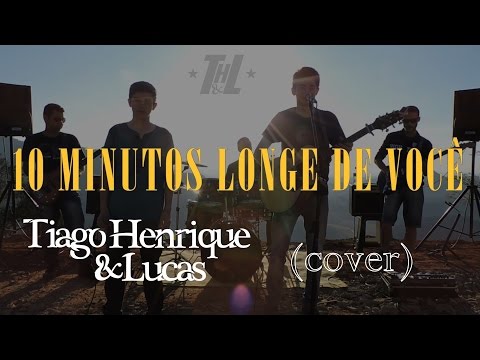 10 Minutos Longe de Você - Victor e Leo - Tiago Henrique e Lucas (cover)