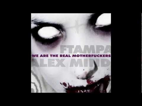 [Electro House] FTampa & Alex Mind - We Are The Real Motherfuckers