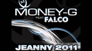 Money G Featuring Falco-Jeanny 2011 Empyre one remix