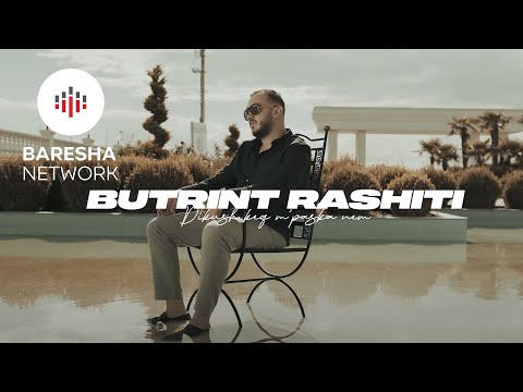 Butrint Rashiti - Dikush keq me paska nem