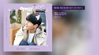 Download lagu Motte - Slush (Meow, the Secret Boy OST Part 6) 어서와 OST Part 6 mp3
